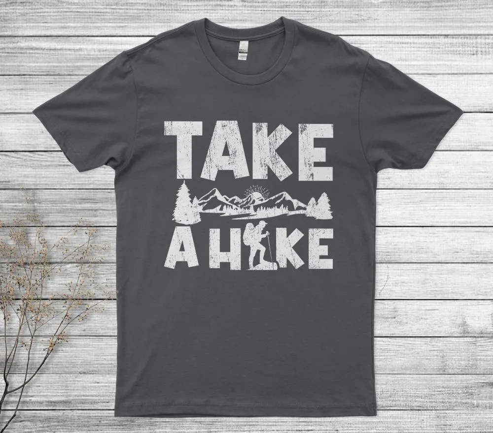 Take A Hike T Shirt Outdoor Hiking Nature Hiker T-Shirt