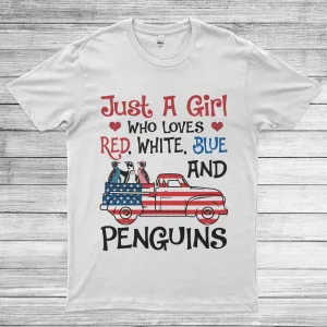 Just A Girl Who Loves Red, White, Blue And Penguins Funny 4th Of July America Flag Unisex T-Shirt