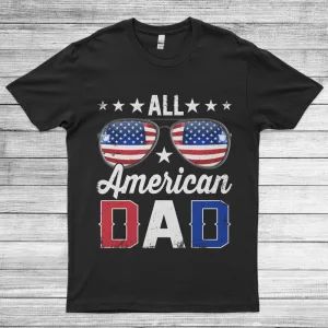 All American Dad Father's Day 4th of July America Flag Unisex T-Shirt