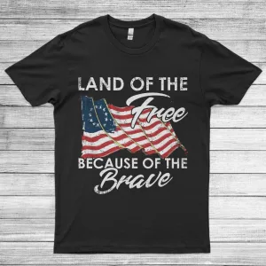 Land Of The Free Because Of The Brave Father's Day 4th of July America Flag Unisex T-Shirt