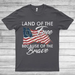 Land Of The Free Because Of The Brave Father's Day 4th of July America Flag Unisex T-Shirt