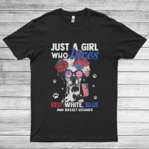 Just A Girl Who Loves Red, White, Blue And Basset Hounds Unisex T-shirt