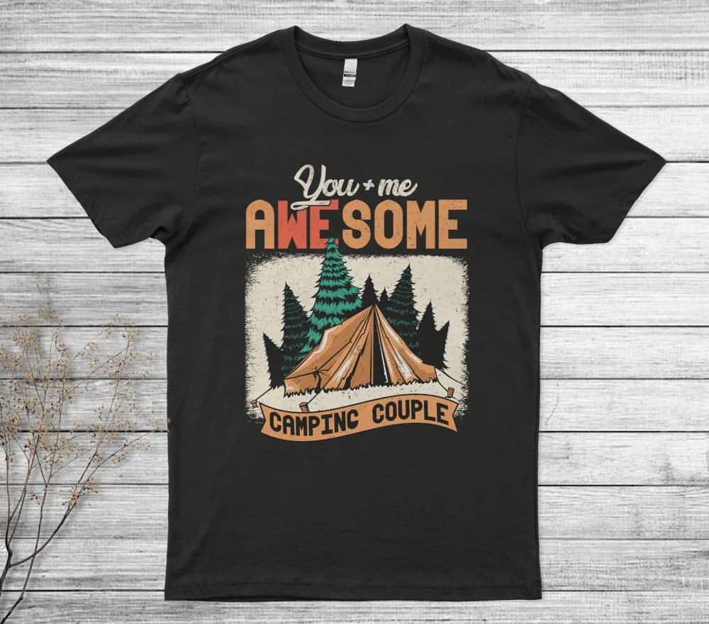 You Me Awesome Camping Couple T-Shirt