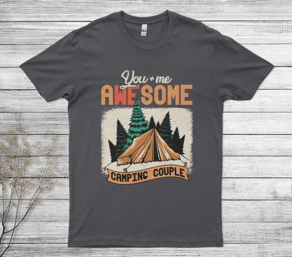 You Me Awesome Camping Couple T-Shirt