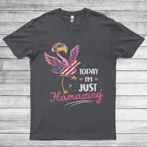 Today I'm just Flamazing 4th of July America Flag Funny Flamingo Unisex T-shirt