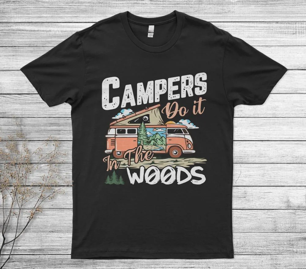 Campers Do It In The Woods T-Shirt