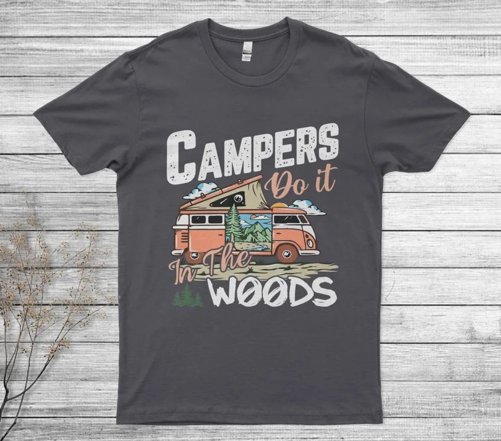 Campers Do It In The Woods T-Shirt