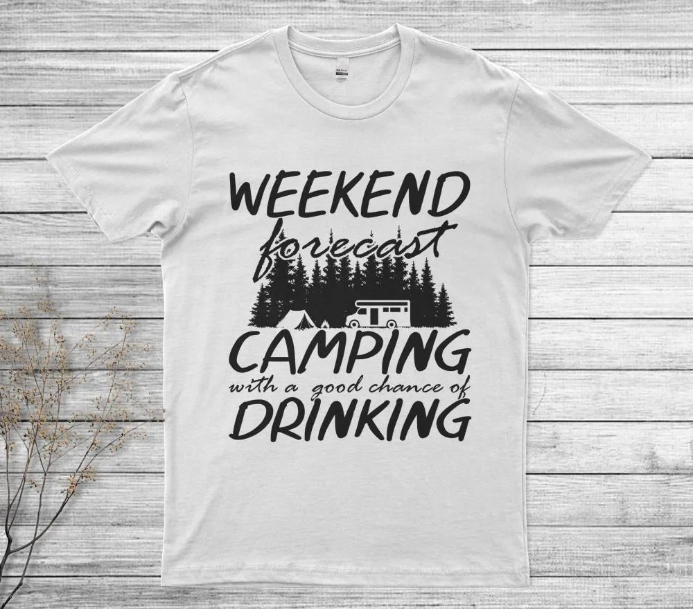 Weekend Forecast Camping With A Good Chance Of Drinking Unisex T-Shirt