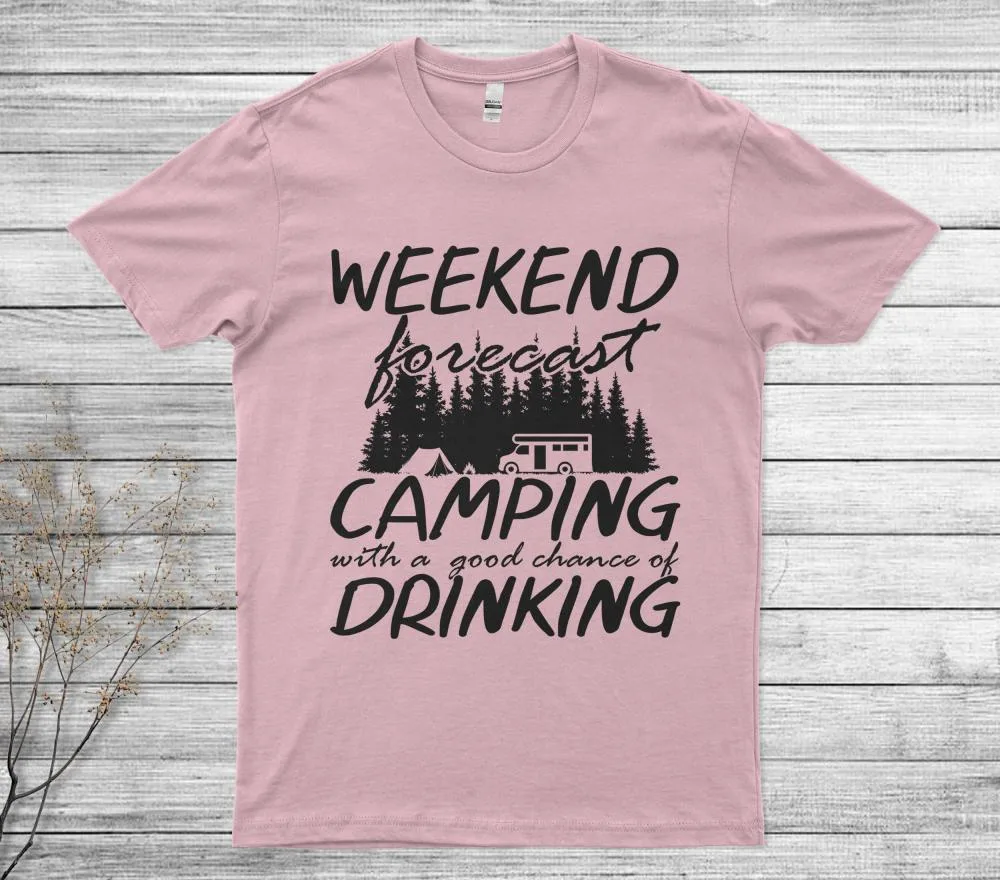 Weekend Forecast Camping With A Good Chance Of Drinking Unisex T-Shirt