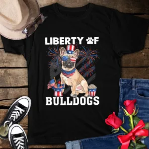 Liberty of Bulldogs 4th of July Patriotic Unisex T-Shirt