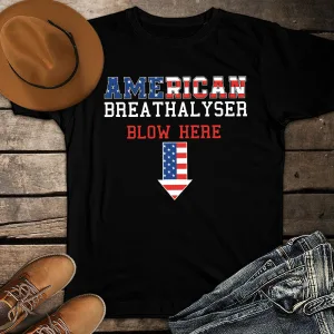 American Breathalyser Blow Here 4th Of July Funny American Flag Patriotic Unisex T-shirt