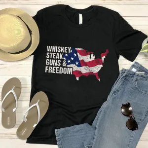 Whiskey Steak Guns and Freedom Patriotic American Flag July 4th Military Unisex T-shirt